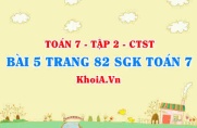 Bài 5 trang 82 SGK Toán 7 Tập 2 Chân trời sáng tạo